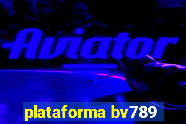 plataforma bv789